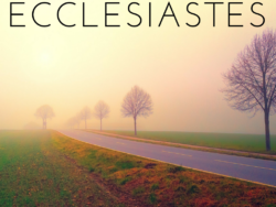 Ecclesiastes Sermon Series