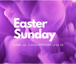 Easter Sunday 2020 - 1 Corinthians 15:12-26